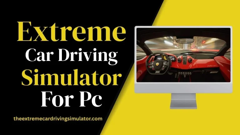 Extreme Car Driving Simulator For Pc